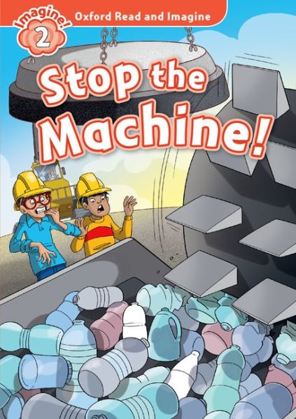 Read and Imagine 2: Stop the Machine!
