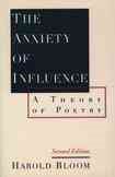Anxiety of Influence: A Theory of Poetry