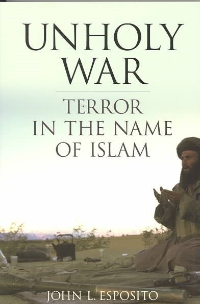 Unholy War: Terror in Name of Islam