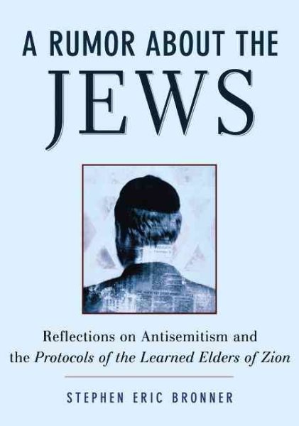 Rumor About the Jews: Antisemitism, Conspiracy, and the Protocols of Zion【金石堂、博客來熱銷】