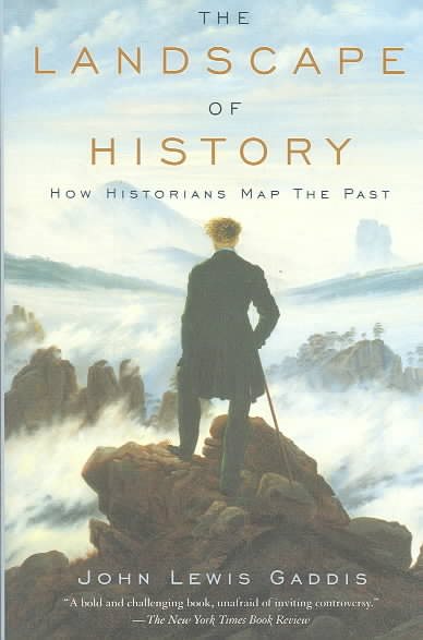 Landscape of History: How Historians Map the Past