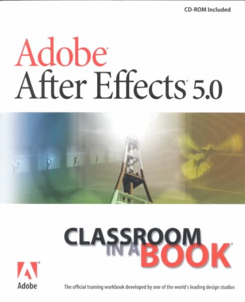 Adobe After Effects 5.0 Classroom in a Book
