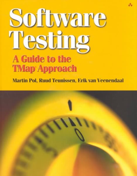 Software Testing: A Guide to the Tmap Approach