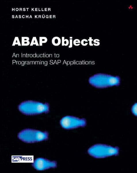 ABAP Objects: Introduction to Programming SAP Applications with CD-ROM