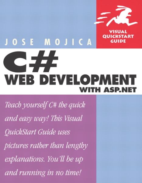 C#: for the World Wide Web: Visual QuickStart Guide