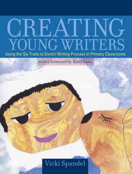 Creating Young Writers (with a Foreword by Barry Lane)【金石堂、博客來熱銷】