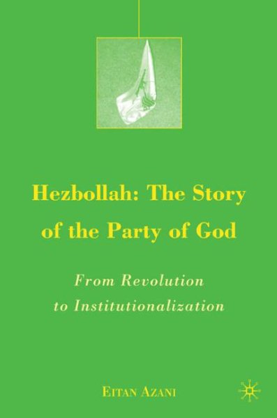 Hezbollah from Revolution to Pragmatism