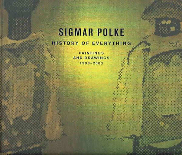 Sigmar Polke: Paintings and Drawings, 1998-2002