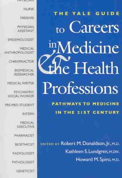 Yale Guide to Careers in Medicine and the Health Professions (The Yale ISPS Seri