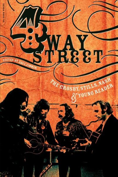 4 Way Street: The Crosby, Stills, Nash & Young Reader