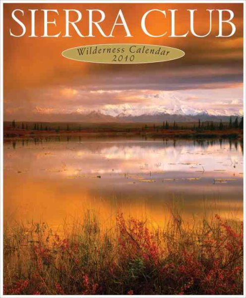 Sierra Club 2010 Wilderness Calendar