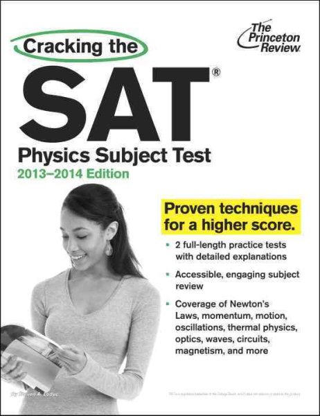 Cracking the Sat Physics Subject Test, 2013-2014