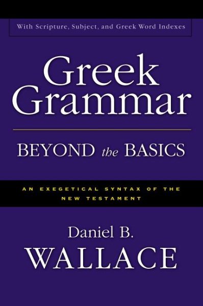 Greek Grammar Beyond the Basics【金石堂、博客來熱銷】