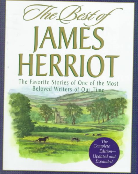 The Best of James Herriot: Favorite Memories of a Country Vet
