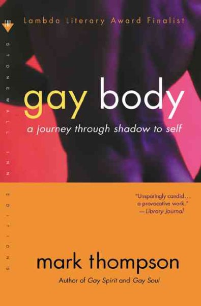 Gay Body; A Journey through Shadow to Self