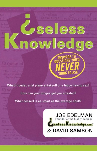 Useless Knowledge: Answers to Questions You\