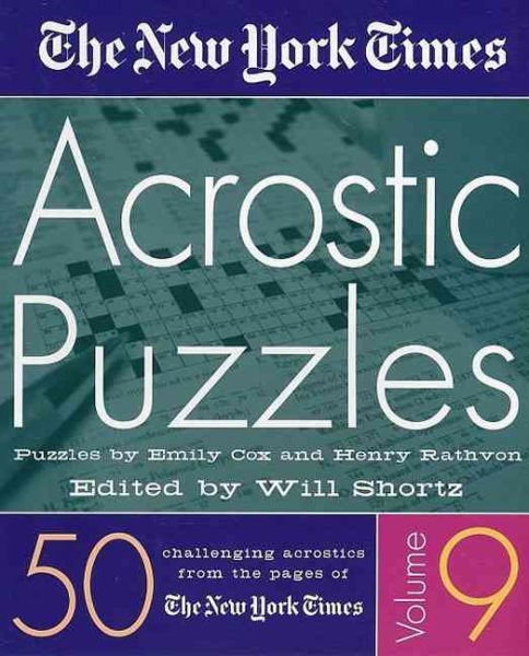 The New York Times Acrostic Puzzles: 50 Challenging Acrostics from the Pages of