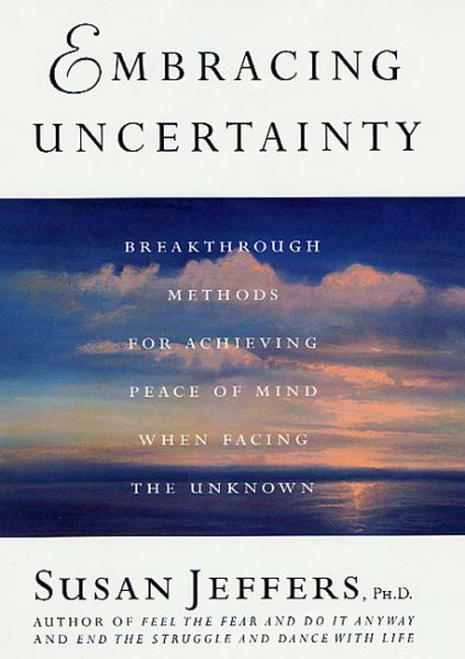 Embracing Uncertainty: Breaththrough Methods for Achieving Peace of Mind When Fa