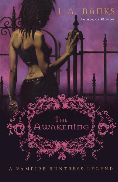 The Awakening (A Vampire Huntress Legend Series #2)