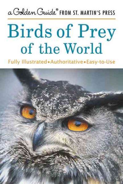Birds of Prey of the World (a Golden Guide from St. Martin\