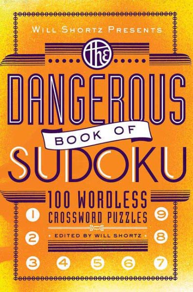Will Shortz Presents the Dangerous Book of Sudoku【金石堂、博客來熱銷】