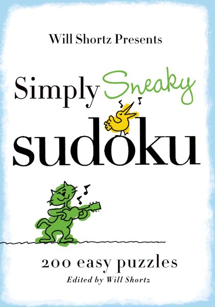 Will Shortz Presents Simply Sneaky Sudoku