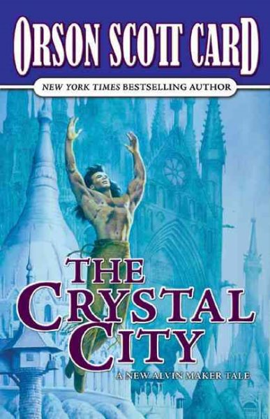 The Crystal City (Tales of Alvin Maker Series)
