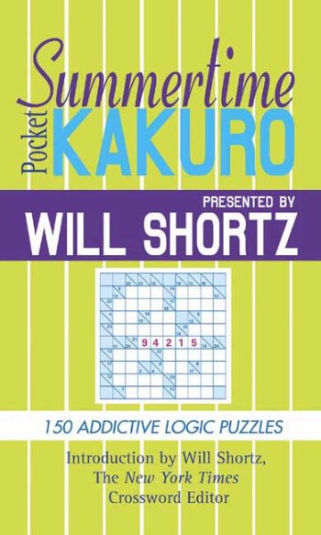 Will Shortz Presents Summertime Pocket Kakuro