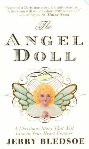 Angel Doll: A Christmas Story That Will Live in Your Heart Forever