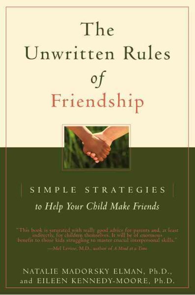 Unwritten Rules of Friendship: Simple Strategies to Help Your Child Make Friends【金石堂、博客來熱銷】