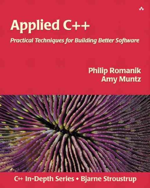 Applied C++: Practical Design and Implementation Techniques