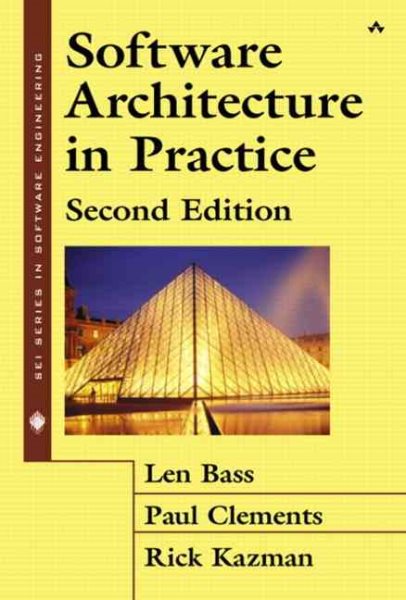 Software Architecture in Practice, Second Edition