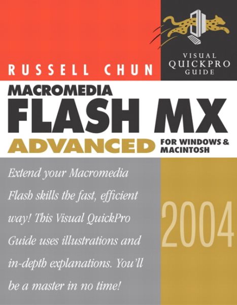 Macromedia Flash MX 2004 Advanced for Windows and Macintosh: Visual QuickPro Gui