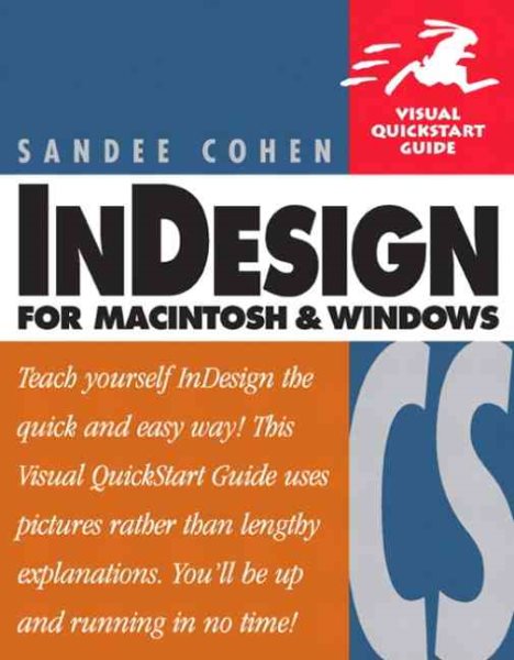 InDesign CS for Windows and Macintosh: Visual QuickStart Guide
