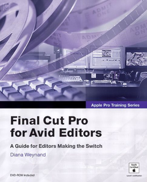 Apple Pro Training Series: Final Cut Pro 4 for Avid Editors