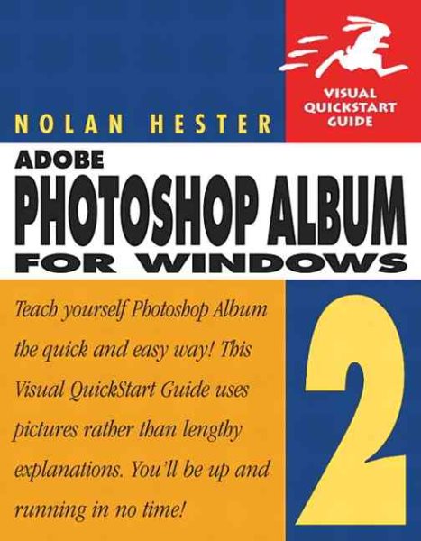 Adobe Photoshop Album 2 for Windows: Visual QuickStart Guide