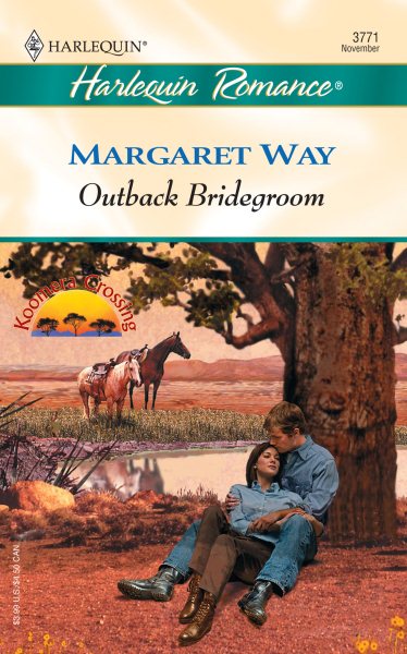 Outback Bridegroom (Harlequin Romance Series #3771)