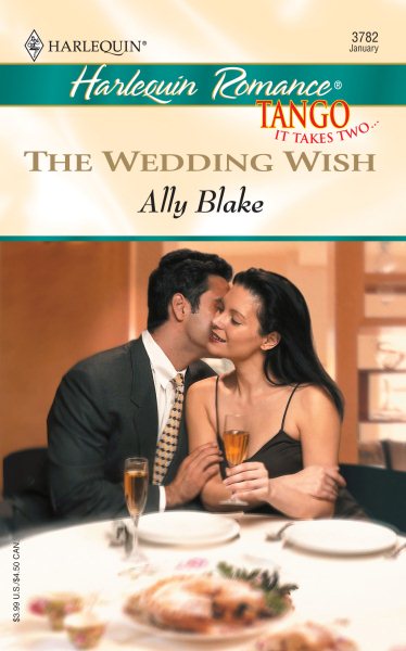 The Wedding Wish (Harlequin Romance #3782)