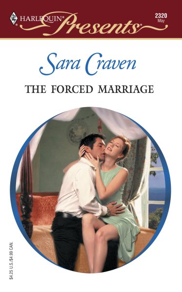 The Forced Marriage; (Harlequin Presents #2320)