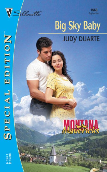 Big Sky Baby Montana Mavericks (Silhouette Special Edition #1563)