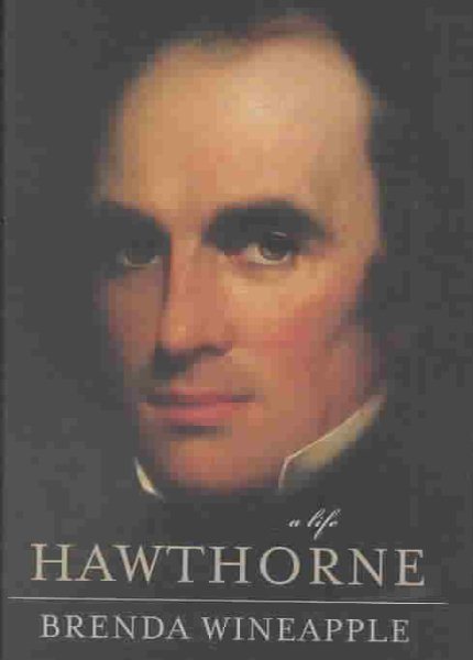 Hawthorne: A Life