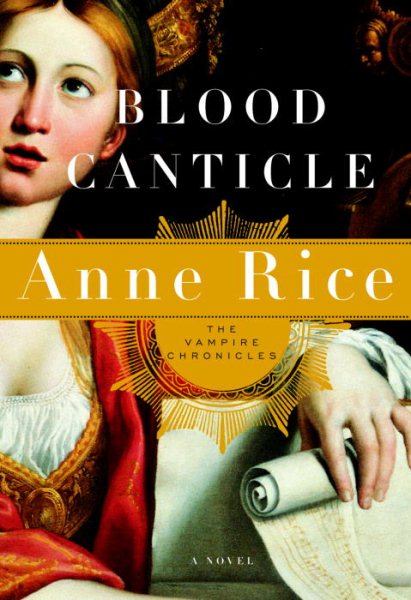 Blood Canticle: The Vampire Chronicles (Vampire Chronicles Series)