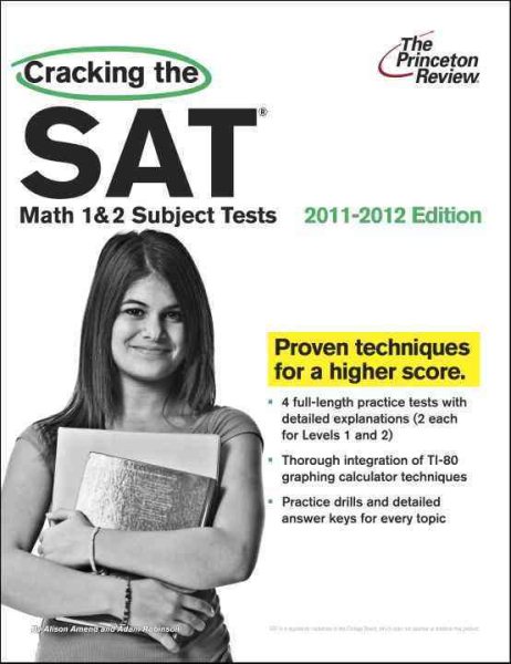 Cracking the Sat Math 1 & 2 Subject Tests, 2011-2012 Edition