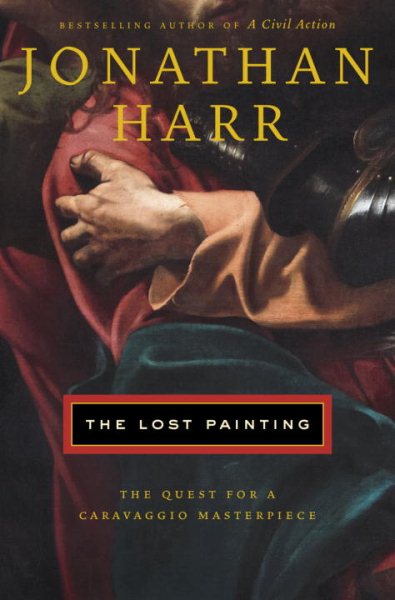 TheLost Painting: The Search for a Caravaggio Masterpiece【金石堂、博客來熱銷】