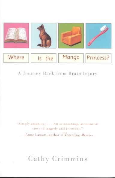 Where Is the Mango Princess?: A Journey Back from Brain Injury【金石堂、博客來熱銷】