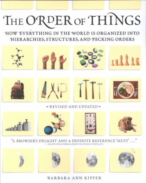 The Order of Things: How Everything in the World Is Organized into Hierarchies,