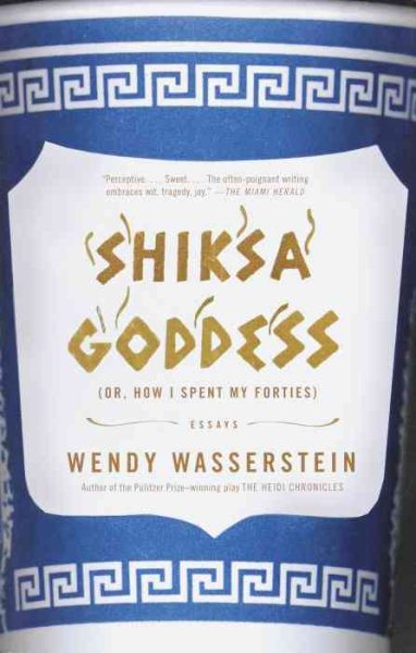 Shiksa Goddess: Or, how I Spent My Forties