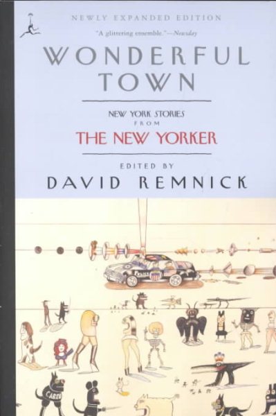 Wonderful Town: New York Stories from the New Yorker