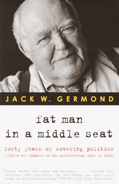 Fat Man in a Middle Seat: Forty Years of Covering Politics【金石堂、博客來熱銷】