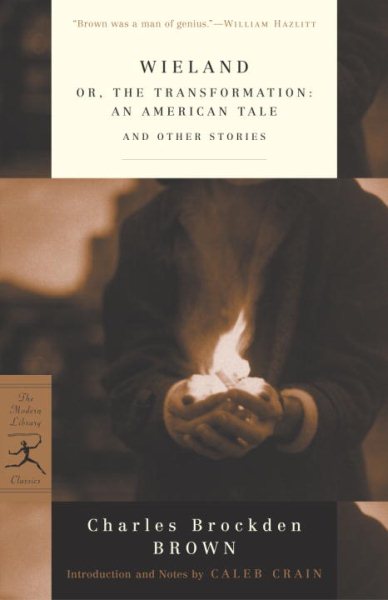 Wieland: Or the Transformatoin: An American Tale and Other Stories